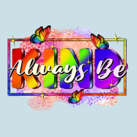 Always Be Kind Ladies Tee | Teevron
