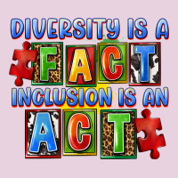 Diversity Is A Fact Inclusion Is An Act Ladies Tee | Teevron