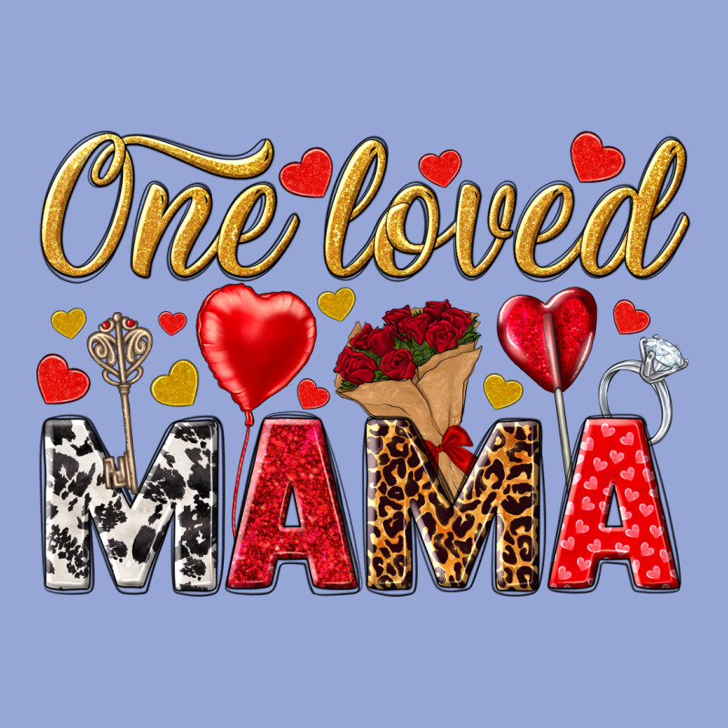 One Loved Mama Valentines Day Classic Tee by HowdyJamesFarm | Teevron