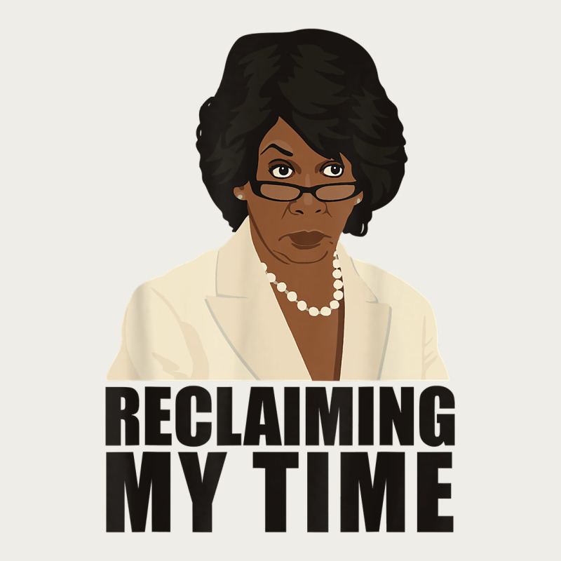 Maxine Reclaiming My Time Funny Political Quote T Shirt Zipper Hoodie by baoMotion | Teevron