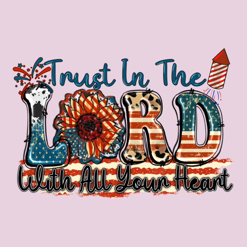 Trust In The Lord With All Your Heart Ladies Tee by FaDigitalArtStudio | Teevron