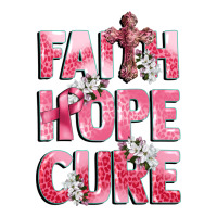 faith hope cure breast cancer | Teevron
