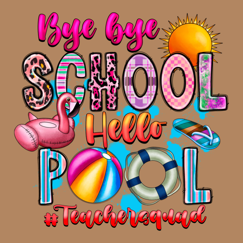 Bye Bye School Hello Pool Teacher  Squad Long Sleeve Tee by CowhideDigitalArt | Teevron