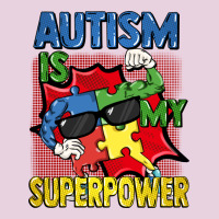 Autism Is My Superpower Autism Awareness Day Ladies Tee | Teevron