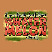 İf You Drink Don't Drive Do The Watermelon Crawl2 Heavyweight Hoodie | Teevron