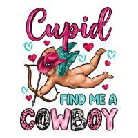 cupid find me a cowboy | Teevron