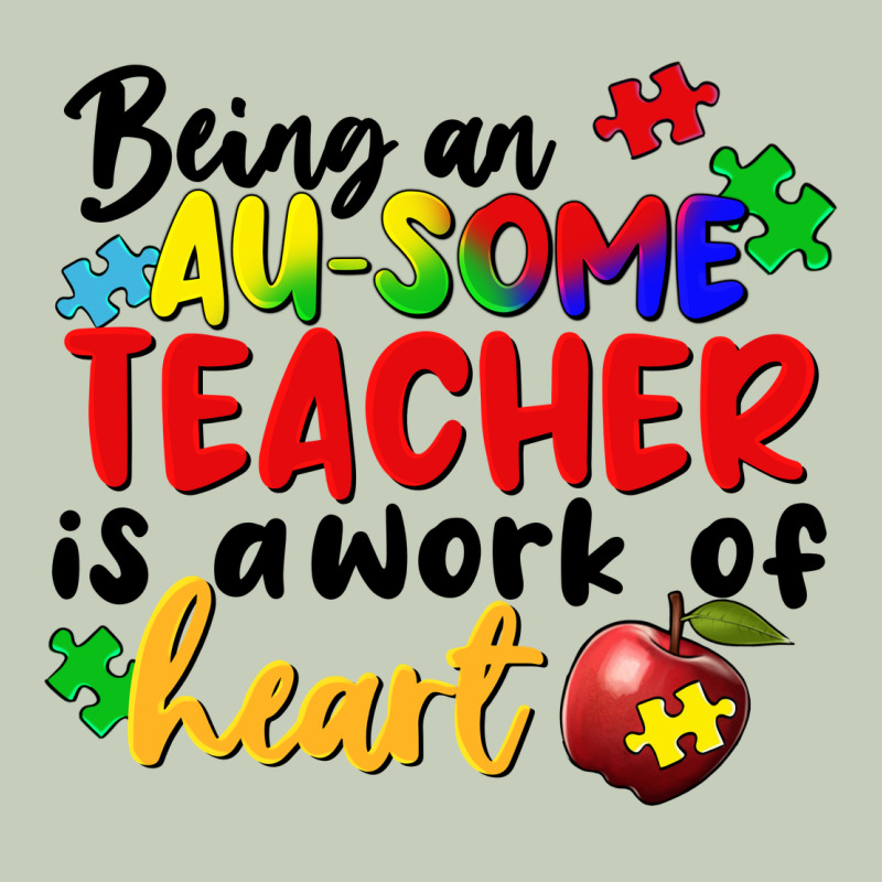 Being An Au Some Teacher Is A Work Of The Heart Ladies Tee by FaDigitalArtStudio | Teevron