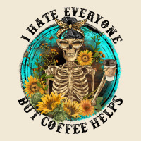 I Hate Everyone But Coffee Helps Ladies Tee | Teevron