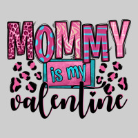 Mommy Is My Valentine Premium Tee | Teevron