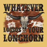 Longhorn Bullskull Whatever Lossos Your Longhorn Premium Sweatshirt | Teevron