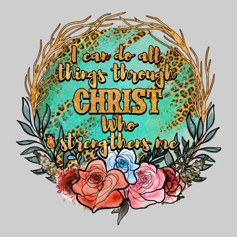 I Can Do All Things Through Christ Who Strenghtens Me Premium Sweatshirt by JahusDesignShop | Teevron