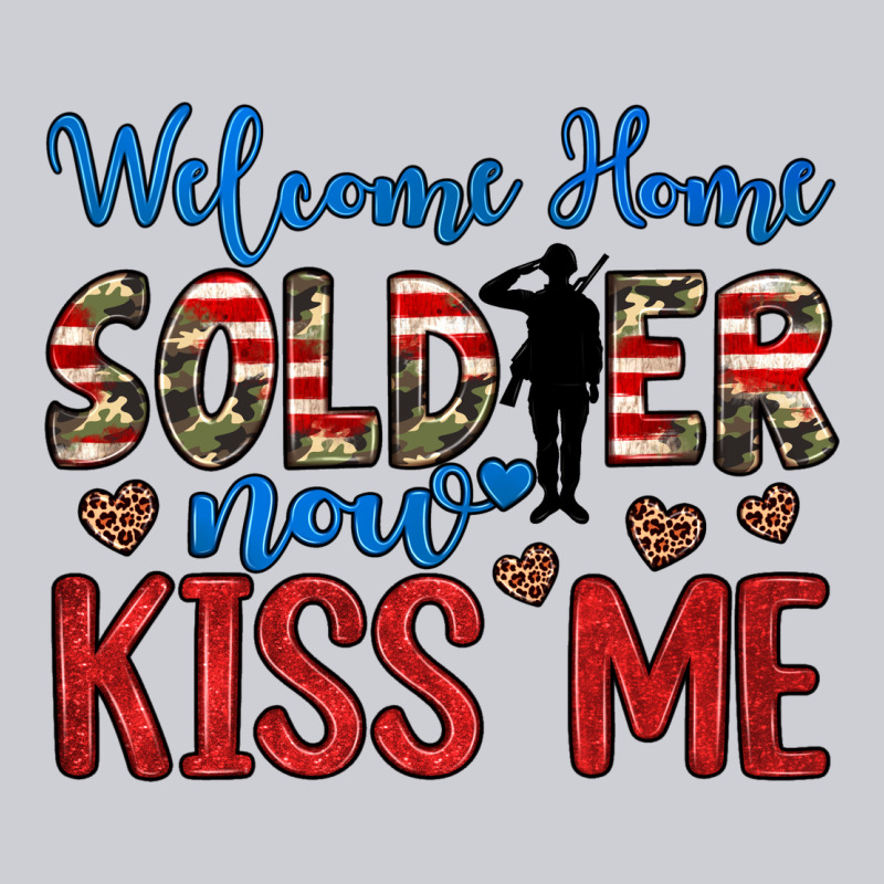 Welcome Home Soldier Now Kiss Me Heavyweight Sweatshirt by JahusDesignShop | Teevron