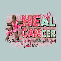 Heal Cancer Luke 1 37 Heavy Core Tee | Teevron
