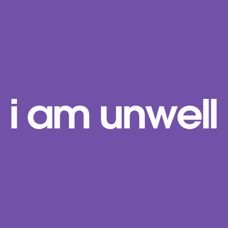 I Am Unwell Premium Sweatshirt by DesignPulse | Teevron