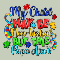 My Child May Be Non Verbal But This Papa Ain't Long Sleeve Tee | Teevron
