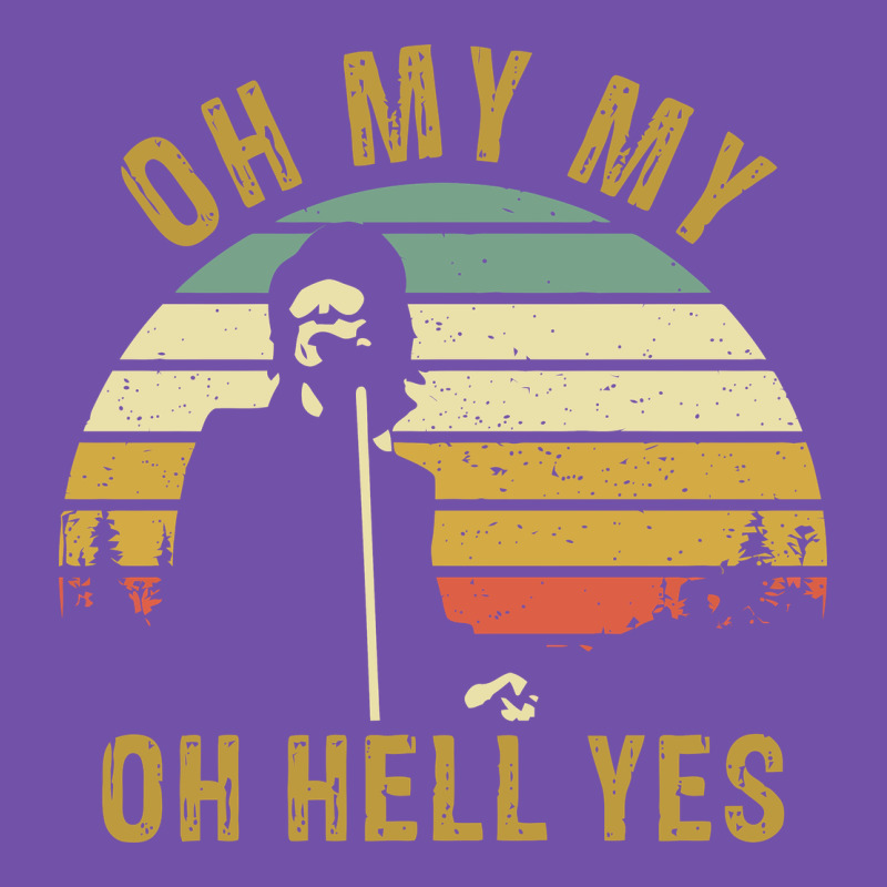 Oh My My Oh Hell Yes Petty Funny Music Fans Gifts Premium Sweatshirt by InspiraDesign | Teevron