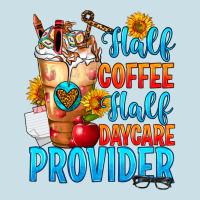 Half Coffee Half Daycare Provider Ladies Tee | Teevron