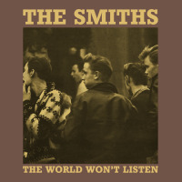 The Smiths The World Won't Listen Gift Men Women Premium Sweatshirt | Teevron