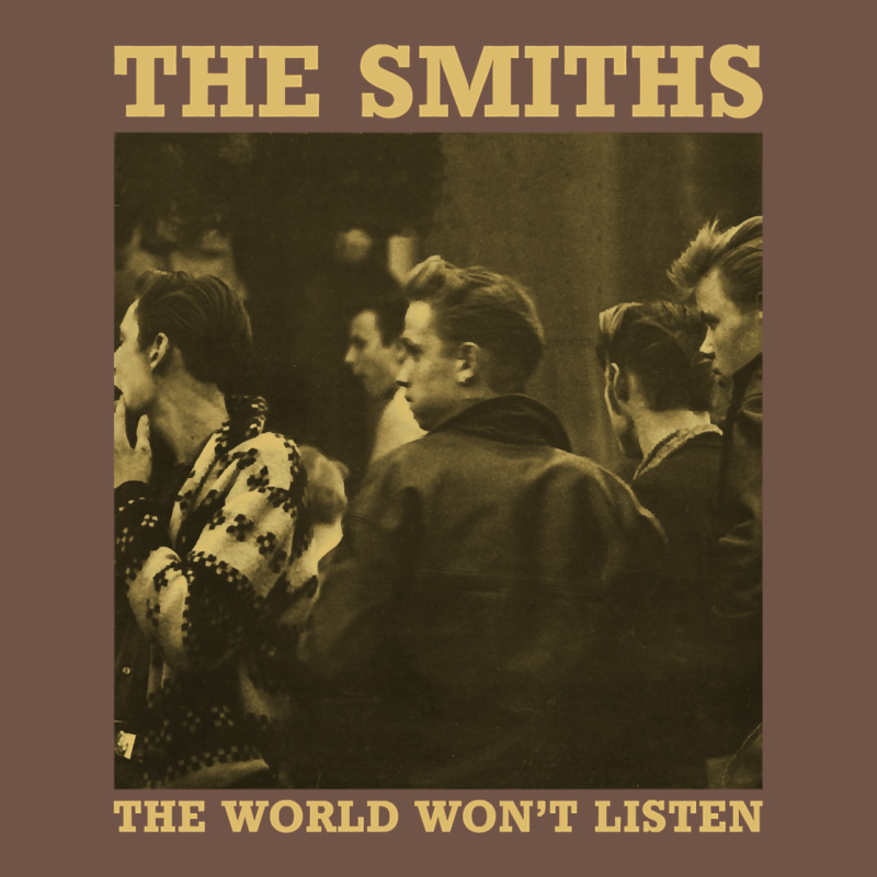 The Smiths The World Won't Listen Gift Men Women Premium Sweatshirt by StudioElite | Teevron