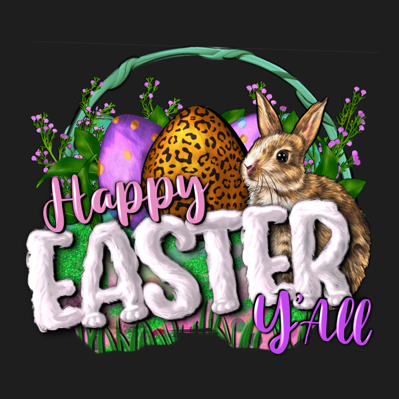 Happy Eashappy Easter Y'all Easter Day Classic Tee by CowGirlArtShop | Teevron
