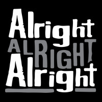 Matthew Mcconaughey Dazed & Confused Alright Alright Alright Hipster T Premium Sweatshirt | Teevron