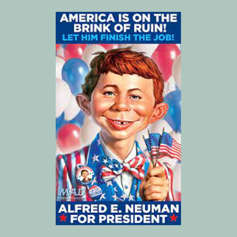 Alfred E. Neuman For President Premium Sweatshirt by FloraArt | Teevron