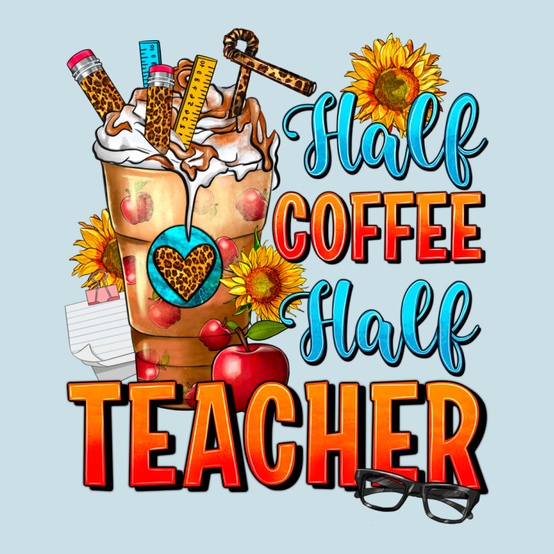 Half Coffee Half Teacher Ladies Tee by FaDigitalArtStudio | Teevron