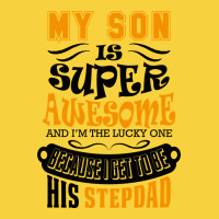 My Son Is Super Awesome His Stepdad Premium Sweatshirt | Teevron