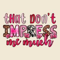 That Don T Impress Me Much Premium Tee | Teevron