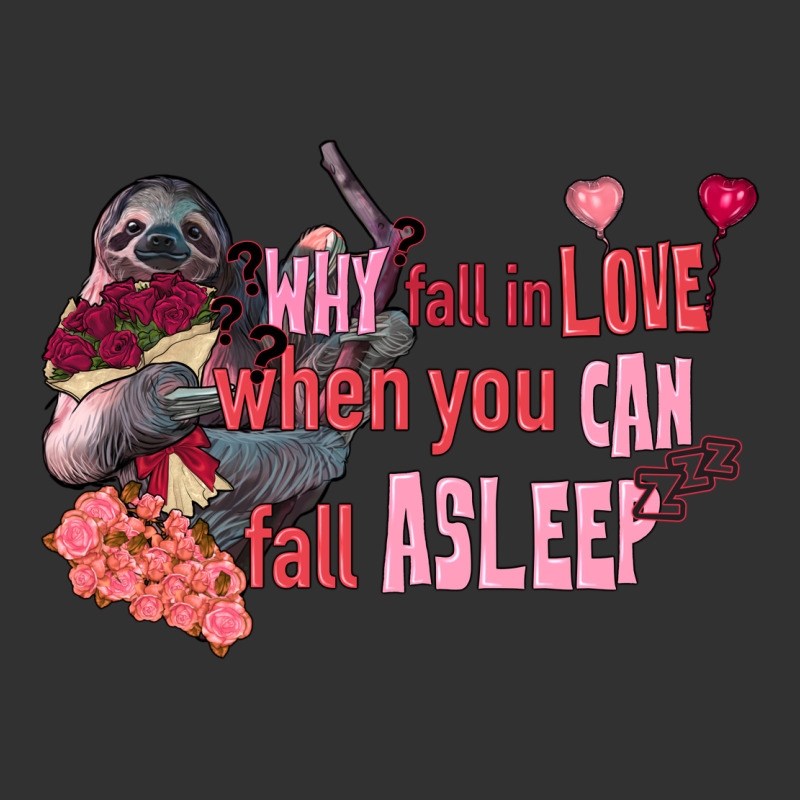 Sloth Why Fall In Love When You Can Fall Asleep Urban Heavy Tee by FaDigitalArtStudio | Teevron