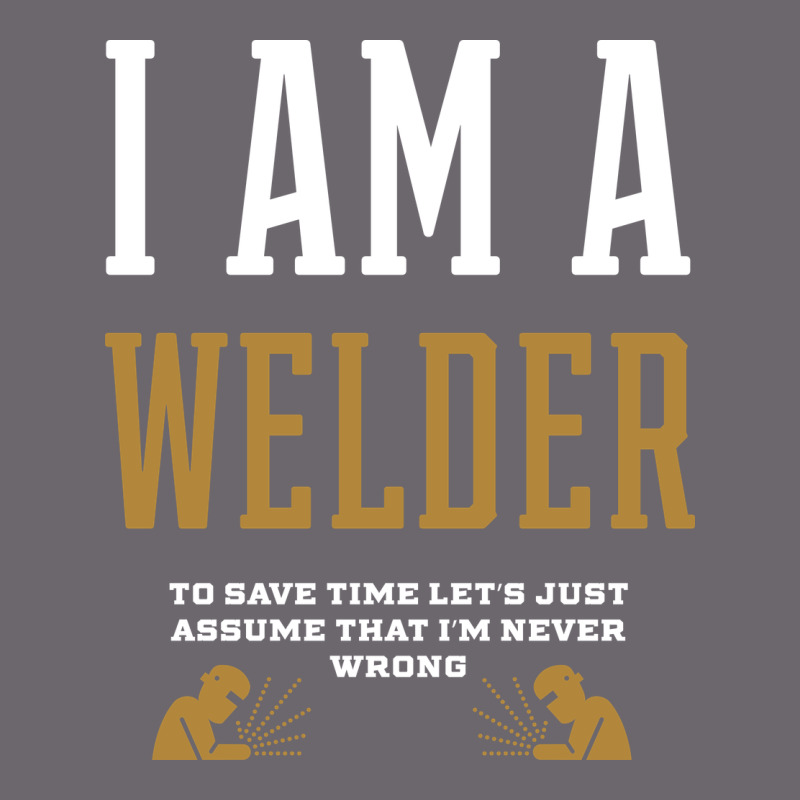 I Am A Welder - Welder Job Gift Funny Premium Sweatshirt by artisFamous | Teevron