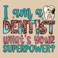 I Am A Dentist What's Your Superpower Heavyweight Sweatshirt | Teevron