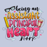 Being An Assistant Principal Is Heart Work Long Sleeve Tee | Teevron
