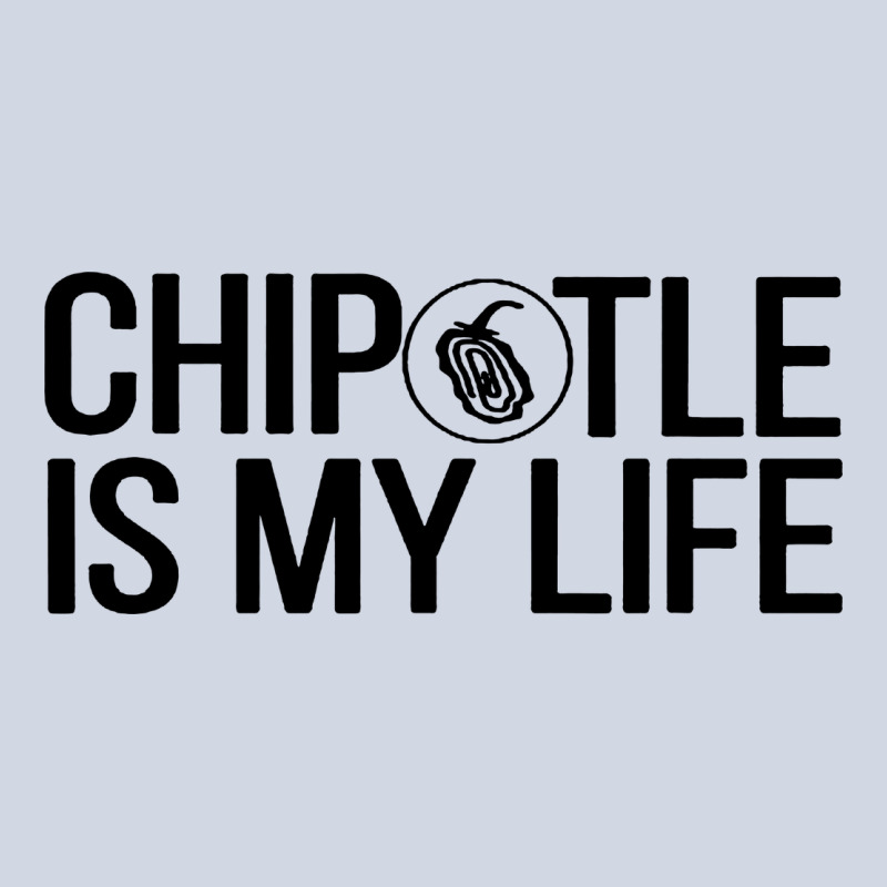 Chipotle Is My Life Premium Sweatshirt by artisFamous | Teevron