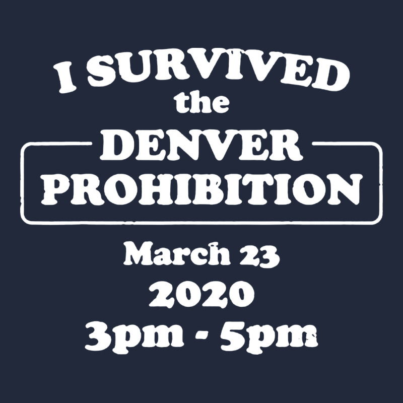 I Survived Denver Prohibition 2020 Premium Sweatshirt by artisFamous | Teevron