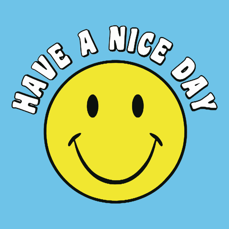 Retro   Have A Nice Day   Smile Happy Face Premium Sweatshirt by artisFamous | Teevron