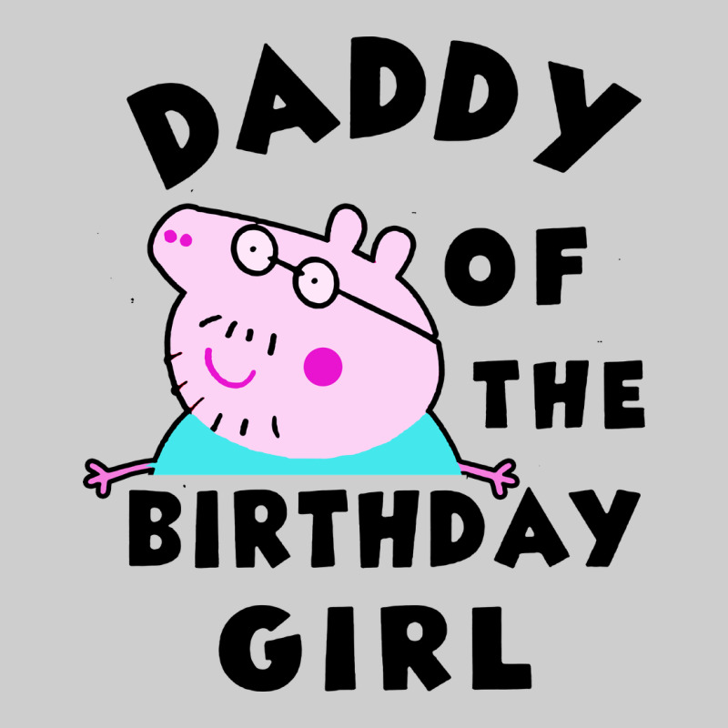Mens Peppa Pig Daddy Of The Birthday Premium Sweatshirt by artisFamous | Teevron