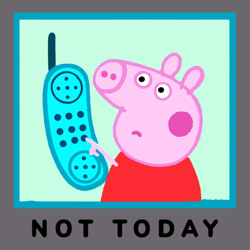 Peppa Pig Not Today Premium Sweatshirt by artisFamous | Teevron