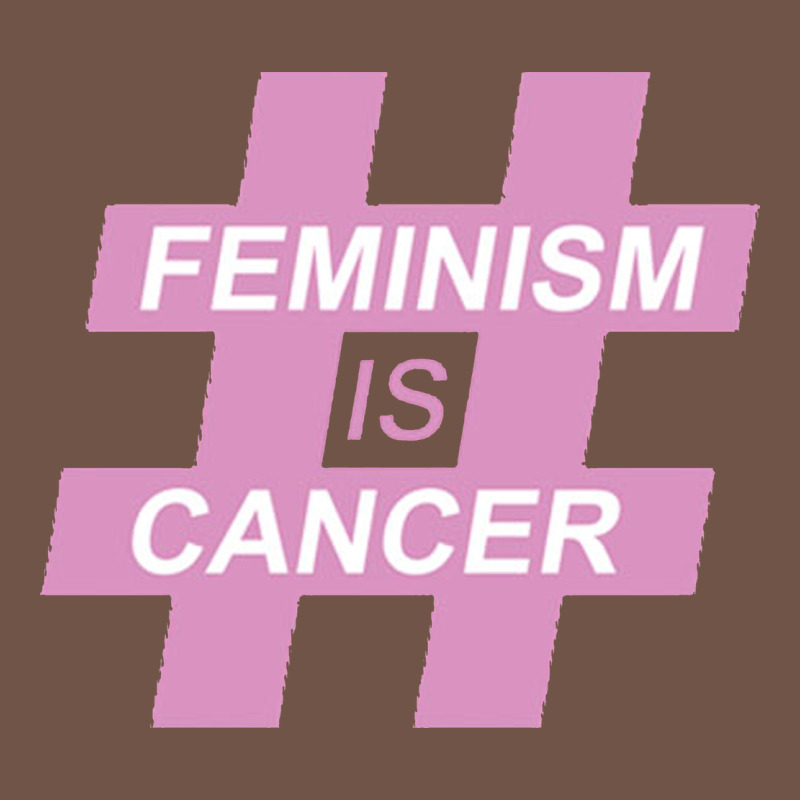 Feminism Is Cancer Premium Sweatshirt by artisFamous | Teevron