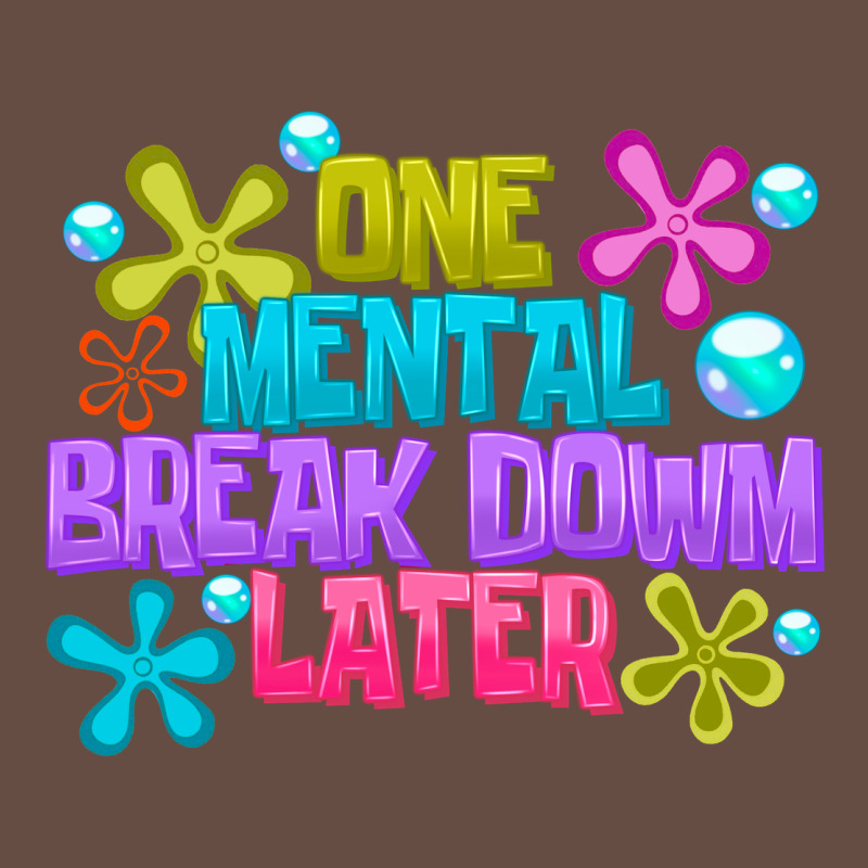 One Mental Break Dowm Later Long Sleeve Tee by CowhideDigitalArt | Teevron