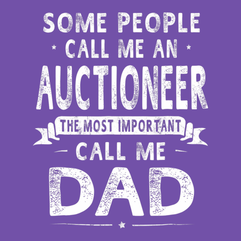 Auctioneer Dad Father's Day Gifts Father Daddy Men T Shirt Premium Sweatshirt by artisFamous | Teevron
