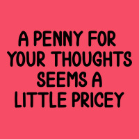 Funny, Penny For Your Thoughts Premium Sweatshirt | Teevron