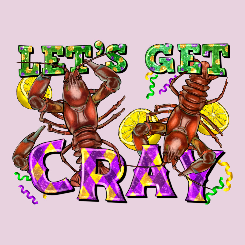 Let's Get Cray Ladies Tee by FaDigitalArtStudio | Teevron