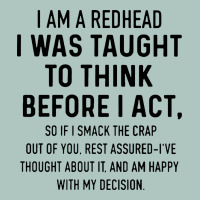 I Am A Redhead I Was Taught To Think Premium Sweatshirt | Teevron