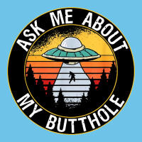 Ask Me About My Butthole Ufo Premium Sweatshirt | Teevron