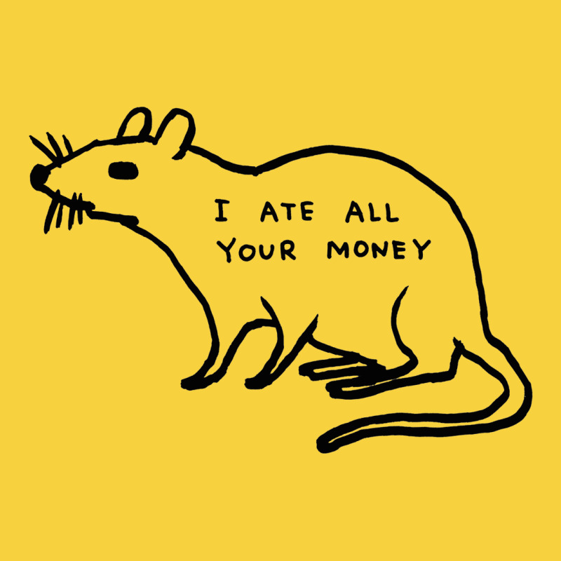 I Ate All Your Money Premium Sweatshirt by artisFamous | Teevron
