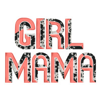 girl mama | Teevron