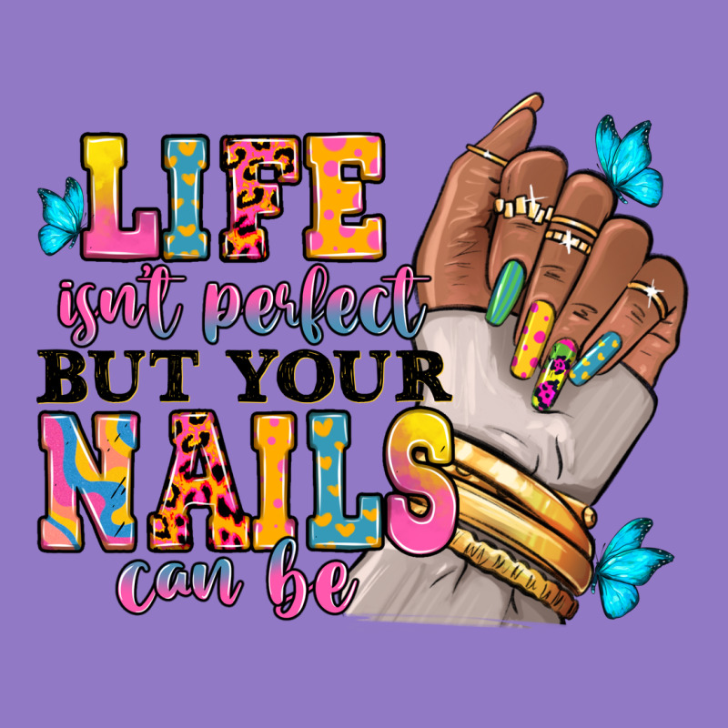 Life Isn't Perfect But Your Nails Can Be Urban Hoodie by RanaPortraitStore | Teevron