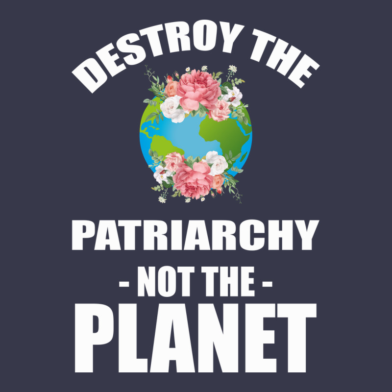 Destroy The Patriarchy Not The Planet Long Sleeve Tee by Bettercallsaul | Teevron