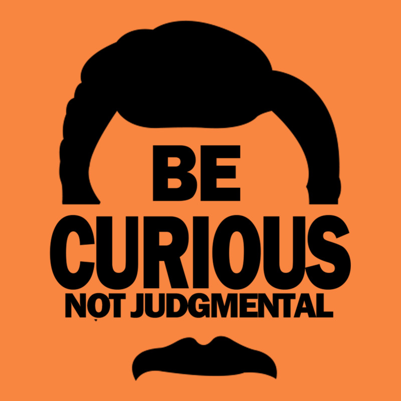Be Curious Not Judgmental Premium Sweatshirt by artisFamous | Teevron